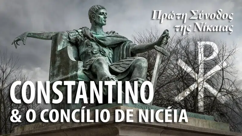 Confiar no Novo Testamento - #2 | Evangelho no Lar niceia confiar novo testamento concilio niceia constantino 1 - Confiar no Novo Testamento - #2